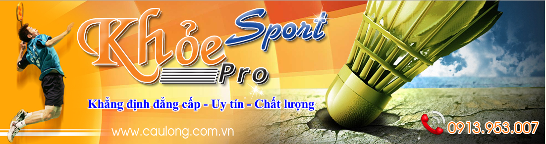Khỏe Pro Sport | Shop Cầu Lông Chuyên Nghiệp TPHCM